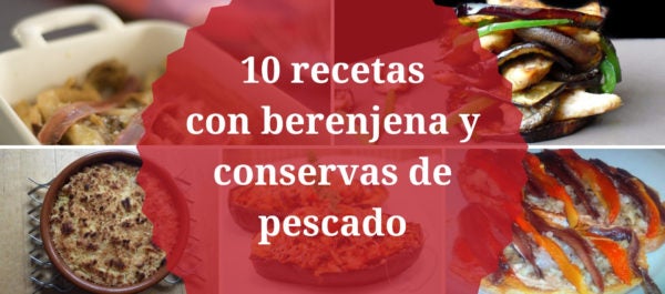 Recetas con berenjena y pescado
