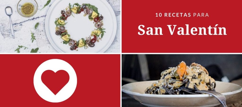 Recetas para un San Valentín de 10