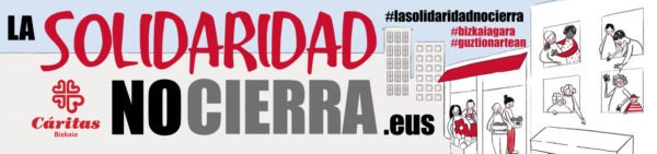 “La solidaridad no cierra”, campaña de Cáritas Bizkaia
