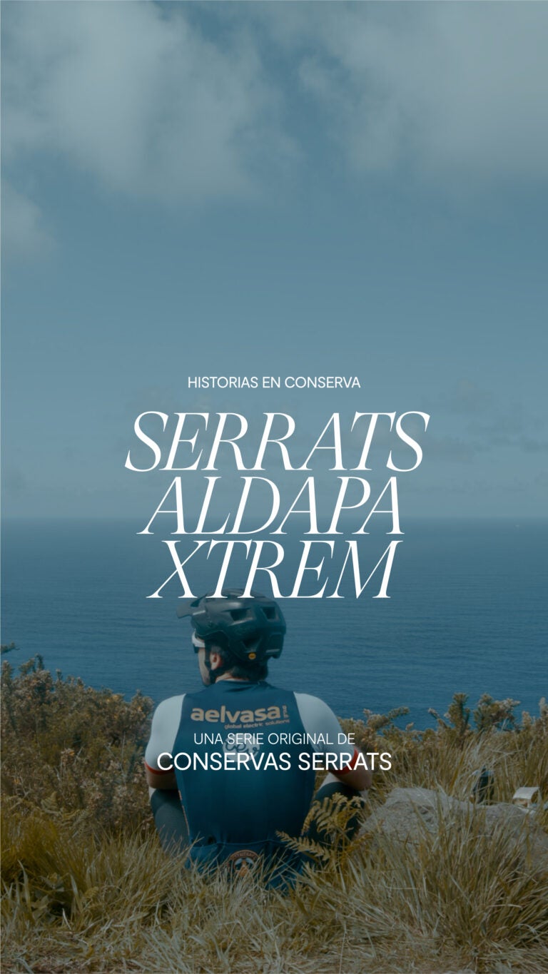 Historias_Conserva_SerratsAldapaXtrem